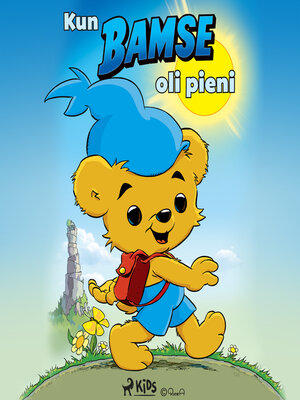 cover image of Kun Bamse oli pieni